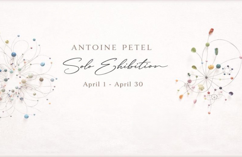 Antoine Petel Solo Exhibition