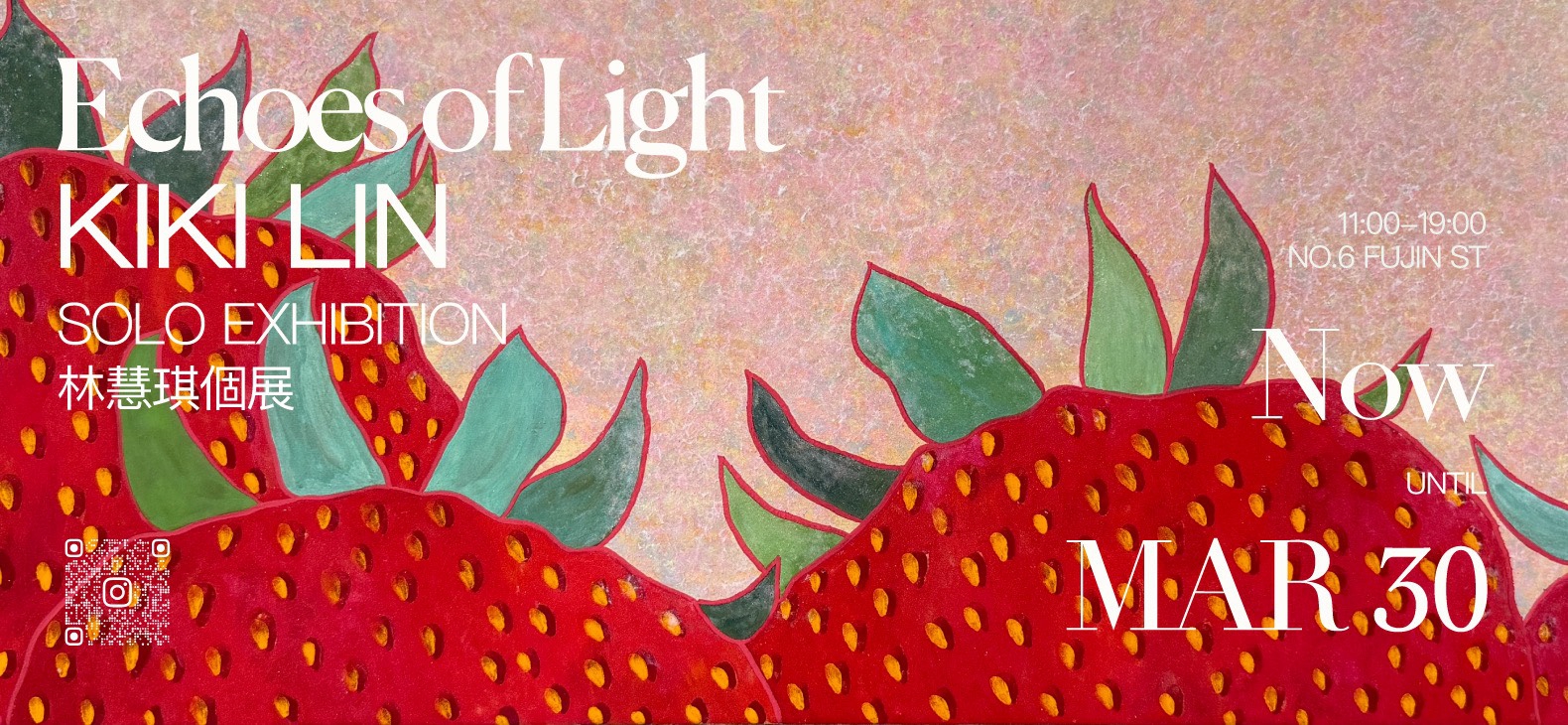 《 Echoes of Light 》KiKi Lin Solo Exhibition